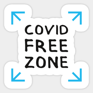 COVID FREE ZONE. Graphic Sayings (by INKYZONE) Sticker